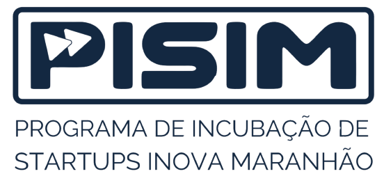 PISIM - Programa de Incubação de Startups do Inova Maranhão
